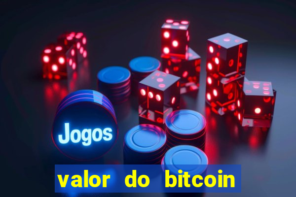 valor do bitcoin em 2020 em reais